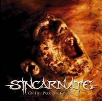 Sincarnate : On the Procrustean Bed